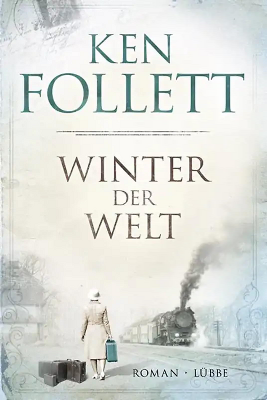 Winter der Welt: Die Jahrhundert-Saga. Roman (Jahrhundert-Trilogie  Band 2)
