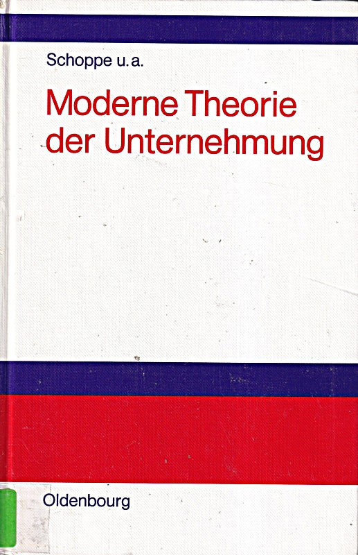 Moderne Theorie der Unternehmung: Nachw. v. Oliver E. Williamson