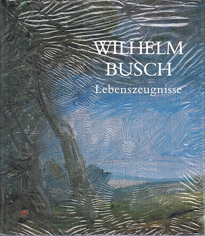 Wilhelm Busch Lebenszeugnisse 1987