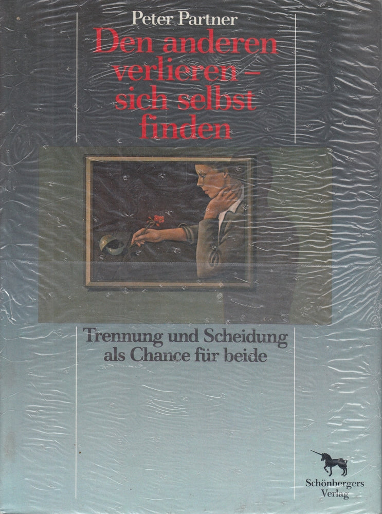 Den anderen verlieren - sich selbst finden