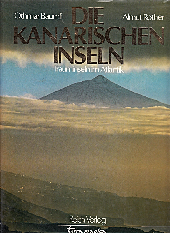 Rother die kanarischen Inseln Trauminseln im Atlantik  Reichverlaggroßband 1981  192 Seiten