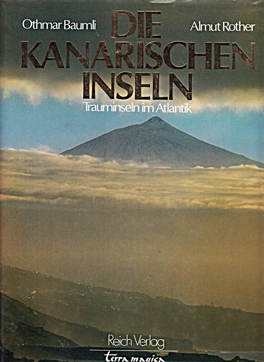 Rother die kanarischen Inseln Trauminseln im Atlantik  Reichverlaggroßband 1981  192 Seiten