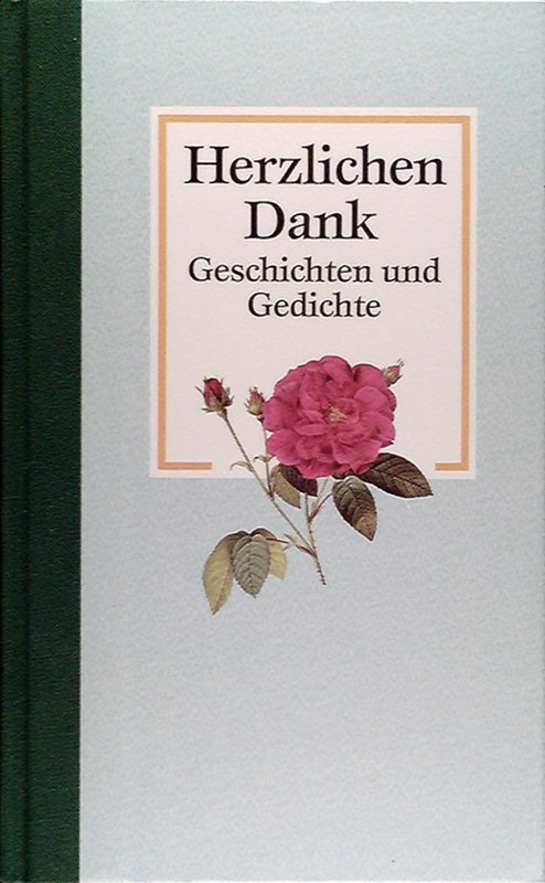 Herzlichen Dank : Geschichten und Gedichte