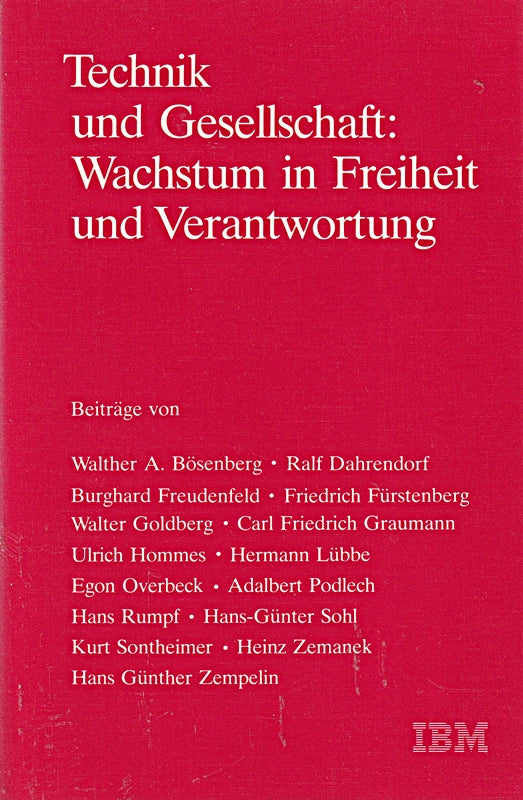 Technik und Gesellschaft: Wachstum in Freiheit und Verantwortung