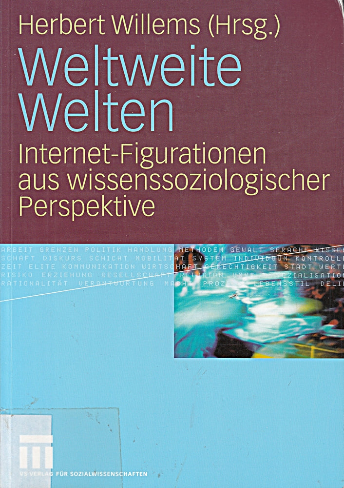 Weltweite Welten: Internet-Figurationen aus wissenssoziologischer Perspektive (German Edition)