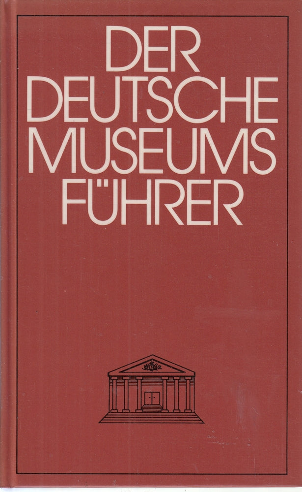 Der deutsche Museumsführer in Farbe. Museen und Sammlungen in der Bundesrepublik Deutschland und West-Berlin