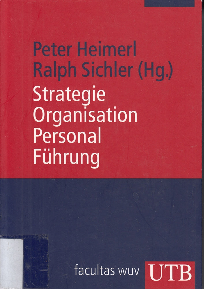 Strategie Organisation  Personal  Führung