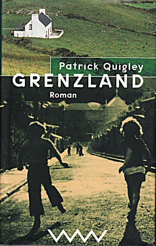 Grenzland  Roman  Aus dem Englischen von Nicole Cyr & Peter Kleinhempel 