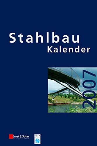 Stahlbau-Kalender 2007: Schwerpunkt: Werkstoffe