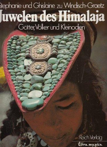 Juwelen des Himalaya. Götter  Völker und Kleinodien