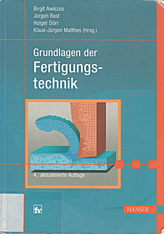 Grundlagen der Fertigungstechnik