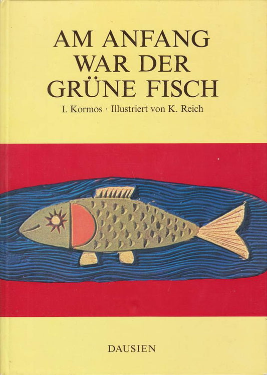 Am Anfang war der grüne Fisch