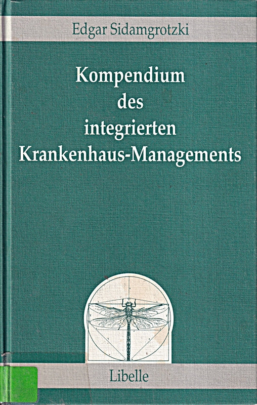 Kompendium des integrierten Krankenhaus-Managements