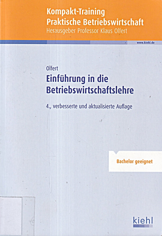 Kompakt-Training Einführung in die Betriebswirtschaftslehre: Bachelor geeignet