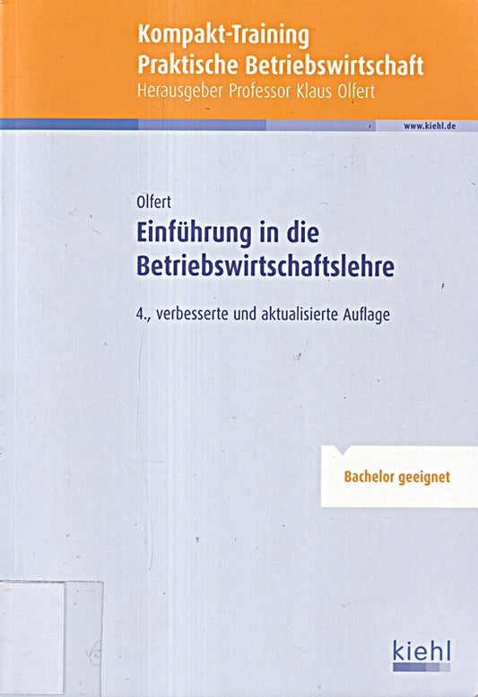 Kompakt-Training Einführung in die Betriebswirtschaftslehre: Bachelor geeignet