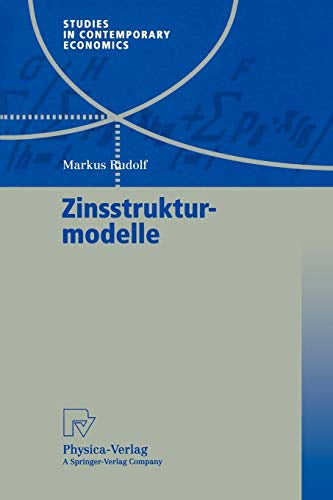 Zinsstrukturmodelle (Studies in Contemporary Economics)