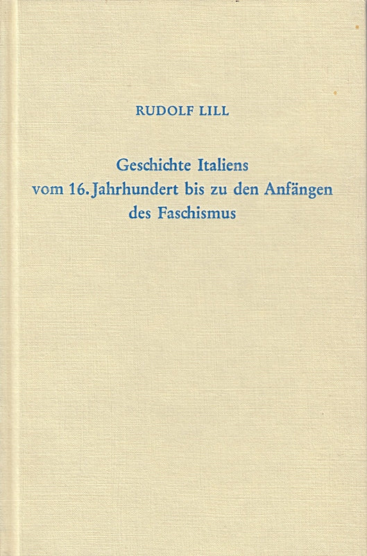 Geschichte Italiens vom 16. Jahrhundert bis zu den Anfängen des Faschismus.