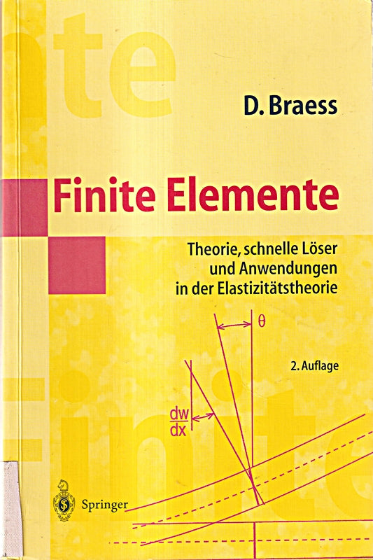 Finite Elemente: Theorie  schnelle Löser und Anwendungen in der Elastizitätstheorie (Masterclass)