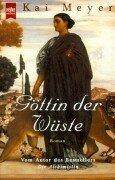 Göttin der Wüste. Roman