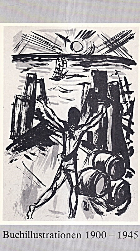 Literatur und Zeiterlebnis im Spiegel der Buchillustration 1900-1945