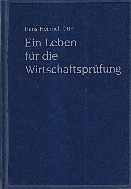 Ein Leben für die Wirtschaftsprüfung