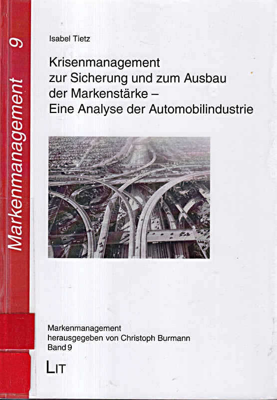 Krisenmanagement zur Sicherung und zum Ausbau der Markenstärke - Eine Analyse der Automobilindustrie