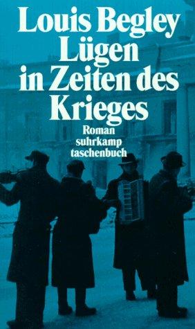 Lügen in Zeiten des Krieges. Roman