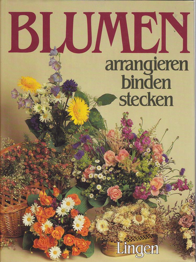 Blumen arrangieren binden stecken