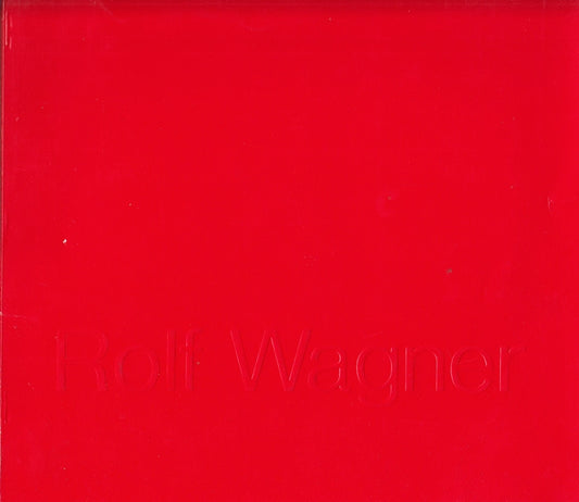 Rolf Wagner. Kaleidoskopien. Katalog.