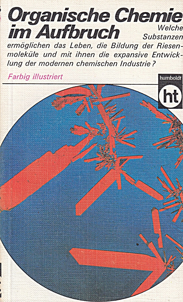 Organische Chemie im Aufbruch.