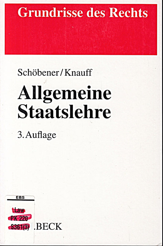 Allgemeine Staatslehre (Grundrisse des Rechts)