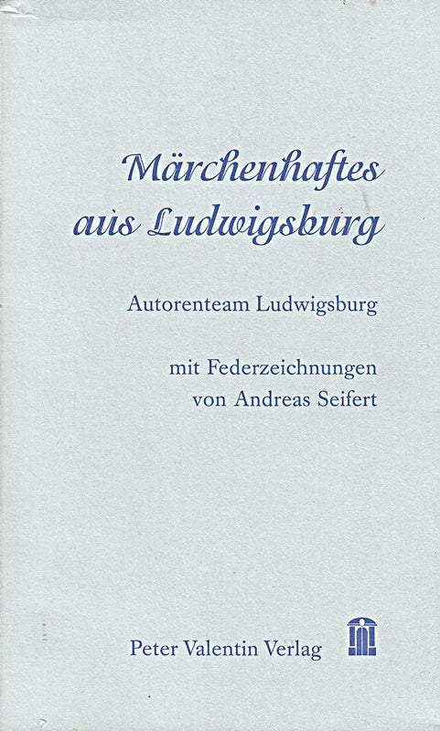Märchenhaftes aus Ludwigsburg