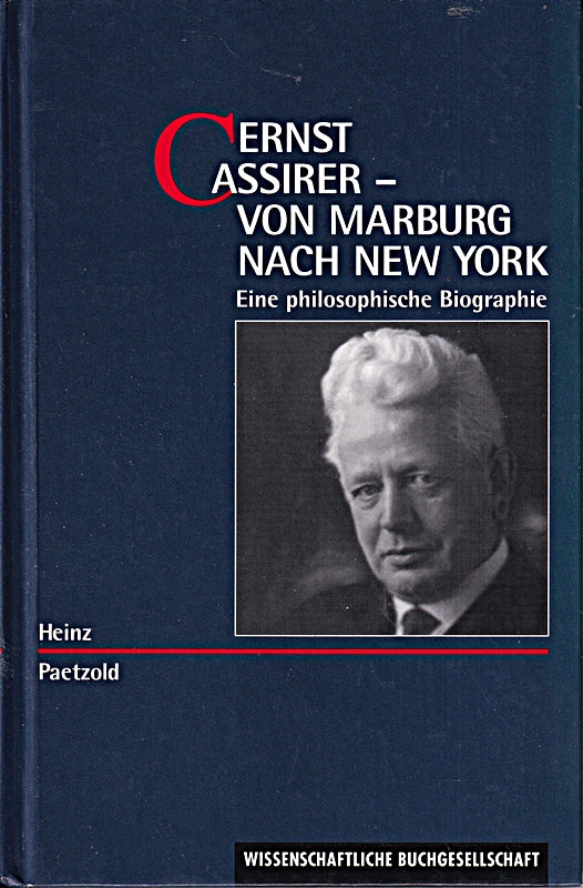 Ernst Cassirer - Von Marburg nach New York. Eine philosophieche antiquariat.