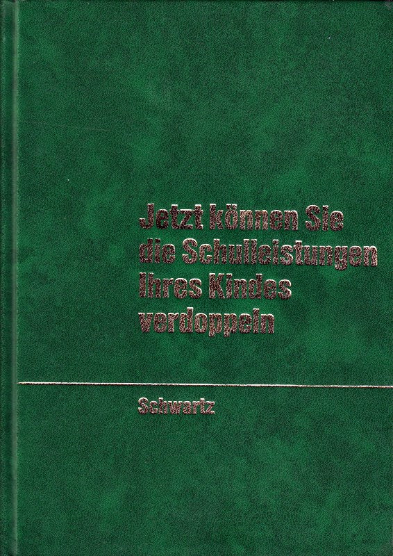 Jetzt können Sie die Schulleistungen Ihres Kindes verdoppeln