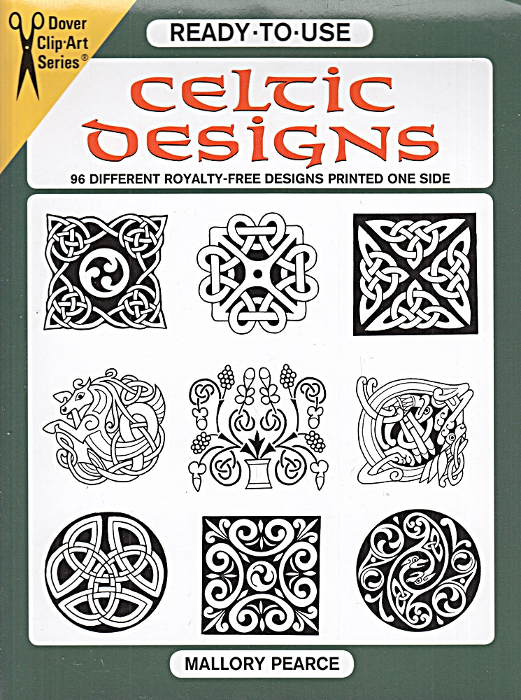 Ready-to-Use Celtic Designs: 96 Different Royalty-Free Designs Printed One Side: 96 Different Copyright-Free Designs Printed One Side (Clip Art Series)