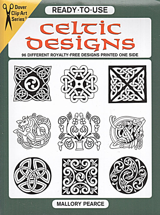 Ready-to-Use Celtic Designs: 96 Different Royalty-Free Designs Printed One Side: 96 Different Copyright-Free Designs Printed One Side (Clip Art Series)