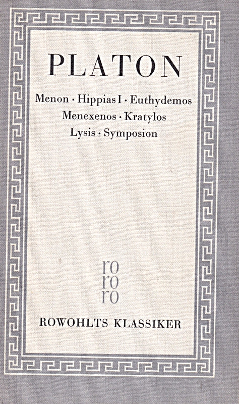 Sämtliche Werke. Bd. 2. Menon  Hippias I  Euthydemos  Menxenos  Kratylos  Lysis  Symposion.