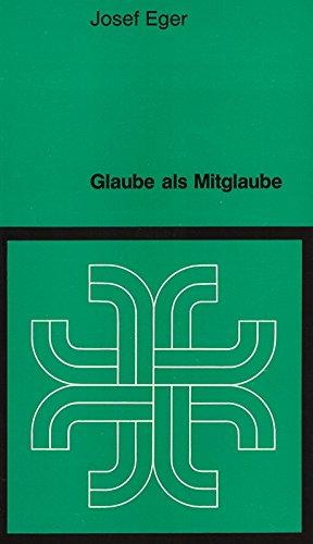 Glaube als Mitglaube