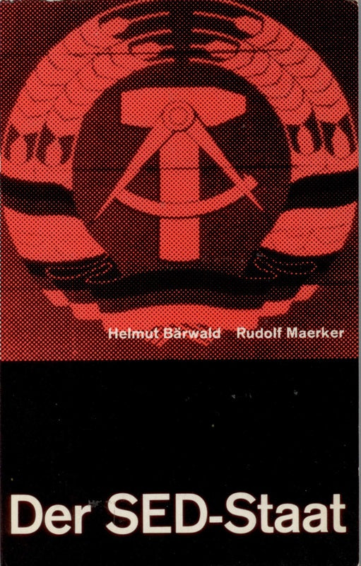 Der SED-Staat Das kommunist. Herrschaftssystem in d. Sowjetzone