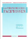 Gastronomisches Fachwissen - Programmierte Prüfungsfragen und Fachmathematik