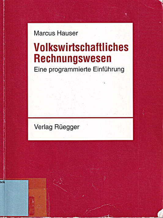 Volkswirtschaftliches Rechnungswesen. Eine programmierte Einführung