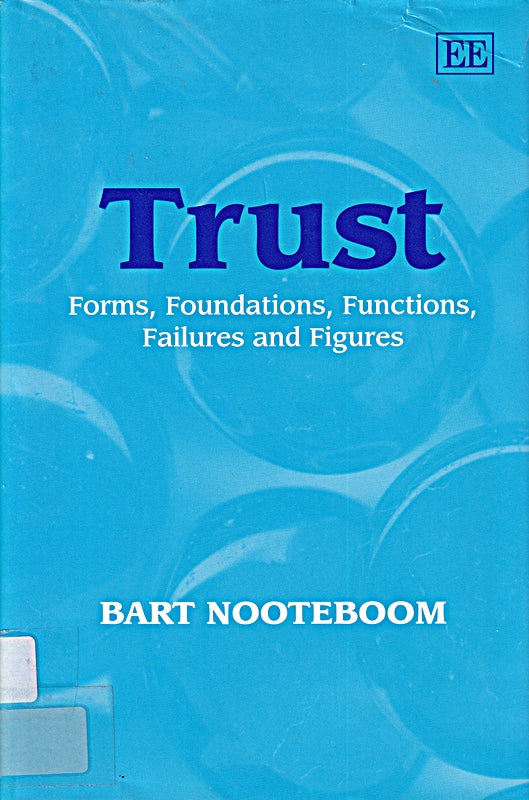 Trust: Forms  Foundations  Functions & Failures