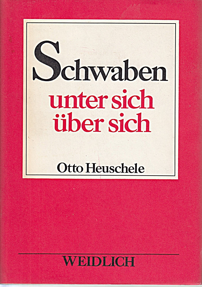 Schwaben unter sich  über sich.