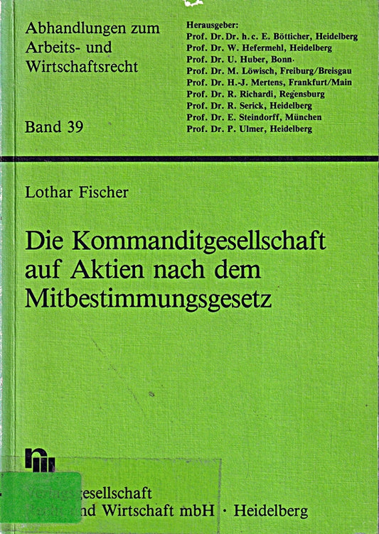 Die Kommanditgesellschaft auf Aktien nach dem Mitbestimmungsgesetz.