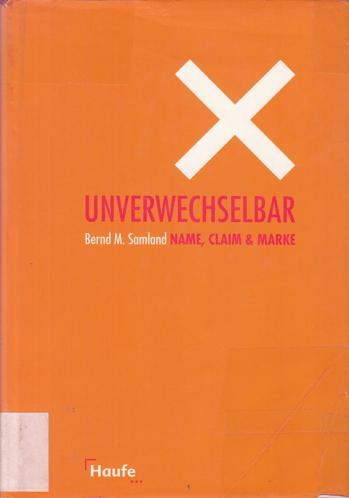 Unverwechselbar: Name  Claim & Marke