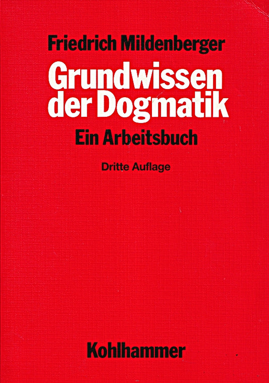 Grundwissen der Dogmatik: Ein Arbeitsbuch