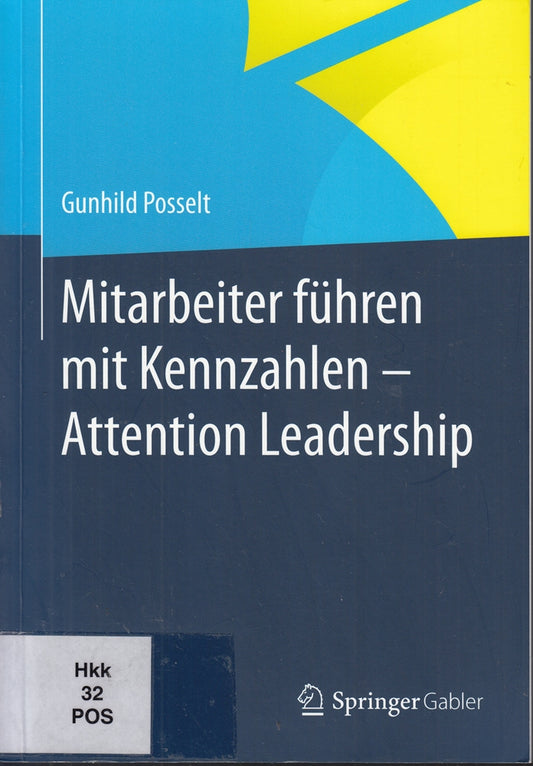 Mitarbeiter führen mit Kennzahlen - Attention Leadership