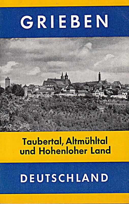 Deutschland. Taubertal  Altmühltal und Hohenloher Land. Grieben-Reiseführer   Bd. 235