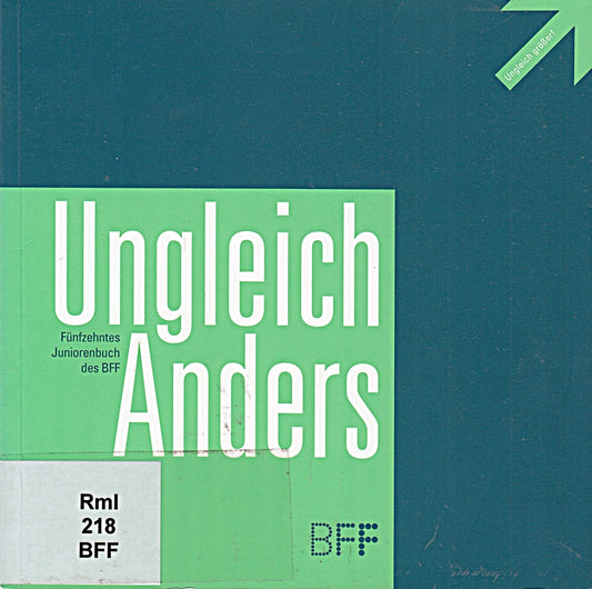 Ungleich Anders - 15. BFF-Juniorenbuch 2012