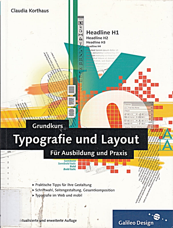 Grundkurs Typografie und Layout: Für Ausbildung und Praxis (Galileo Design)
